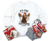 Tangled Moose Holiday Sweatshirt – It’s Fine, I’m Fine, Everything’s Fine