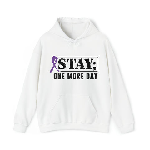 Stay; -  Hooded Sweatshirt - Spread the Message of Mental Health and Suicide Prevention with Our 'Stay' Hoodie - Unisex™