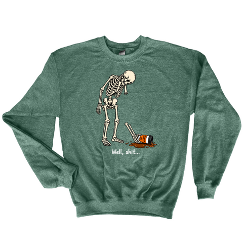 Well, Shit… – Funny Skeleton Coffee Sweatshirt