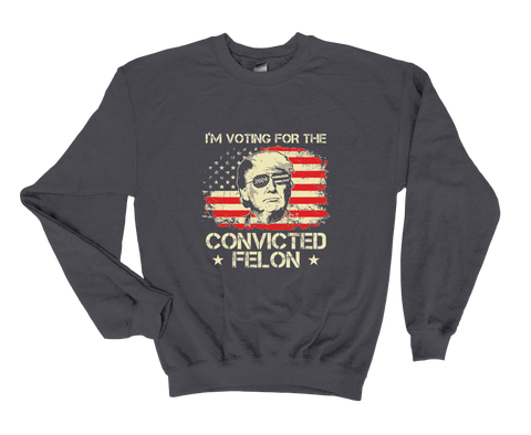 Voting for the Felon - Softstyle Unisex Crewneck