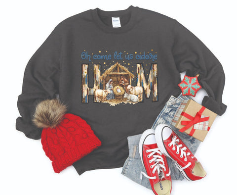 Oh Come Let Us Adore Him Nativity Sweatshirt - Cozy Crewneck
