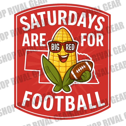 Saturdays are for Football • Hi-res Nebraska PNG - Digital Download