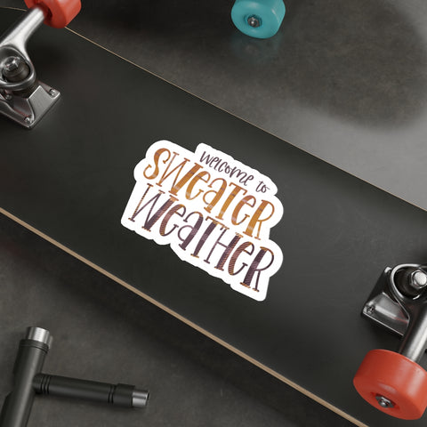 Welcome to Sweater Weather - Fall Die-Cut Stickers