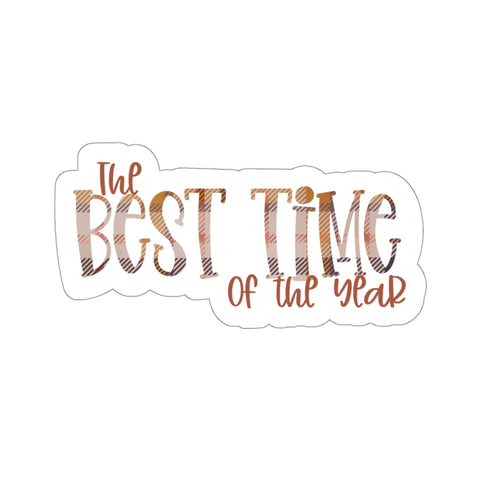 The Best Time of the Year - Fall Die-Cut Stickers