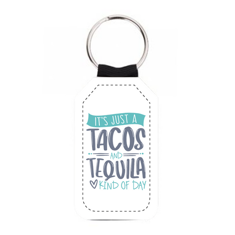 Synthetic leather keychains - It's Just a Tacos & Tequila Kind of Day (pk of 10)